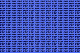 تست هوش | ۱۵ ثانیه وقت داری عدد ۹۰۹ رو بین کلمات POP پیدا کنی!
